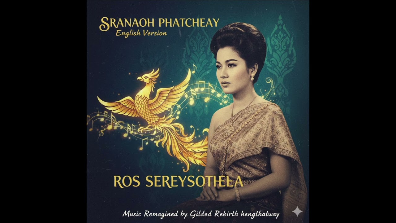 Sranaoh Phatcheay Ros Sereysothea (English Version) - hengthatway 