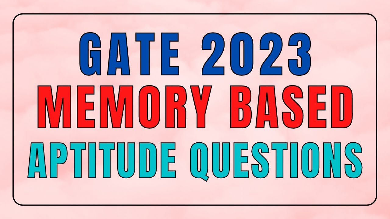 GATE 2023: Memory Based Aptitude Questions with Solution | All 'Bout Chemistry