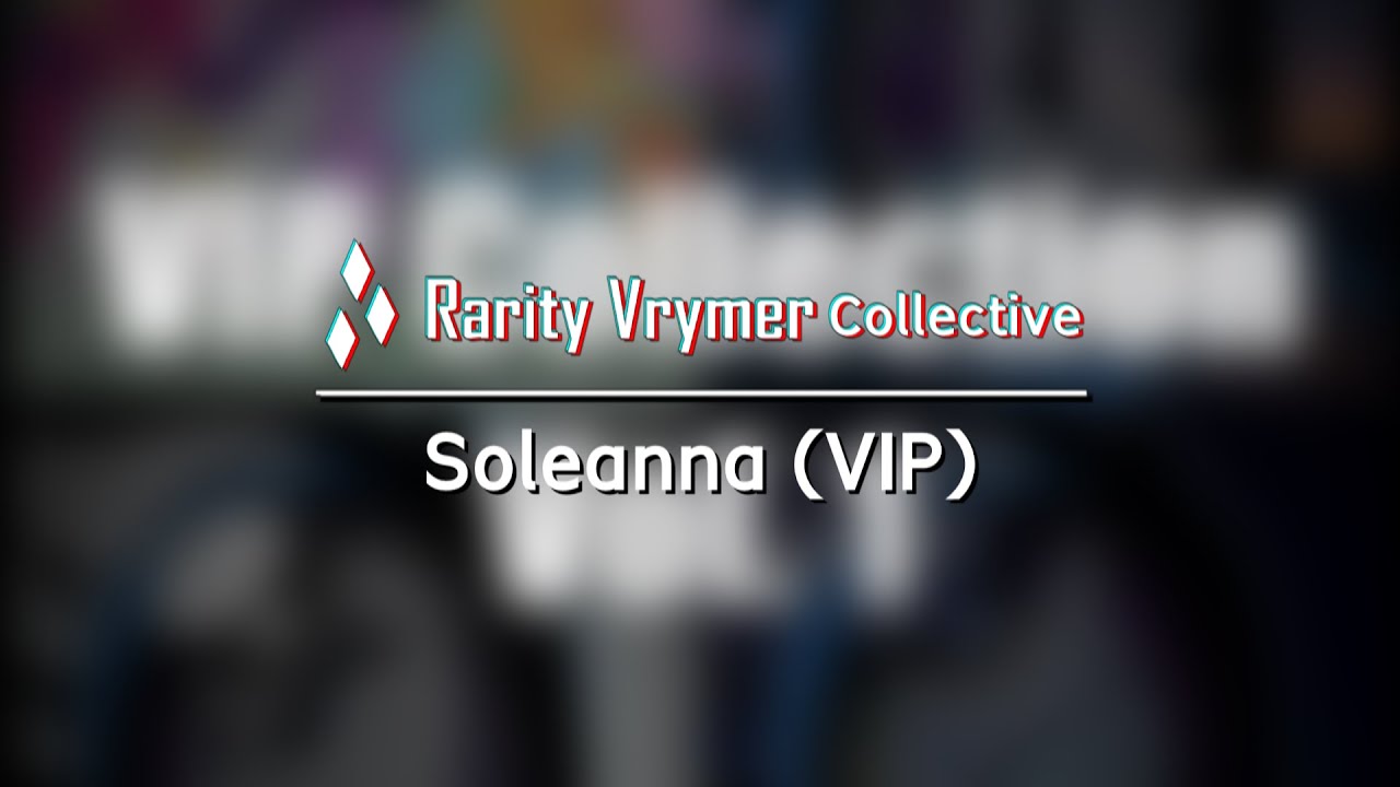 Rarity Vrymer Collective - Soleanna (VIP) (Original Mix)