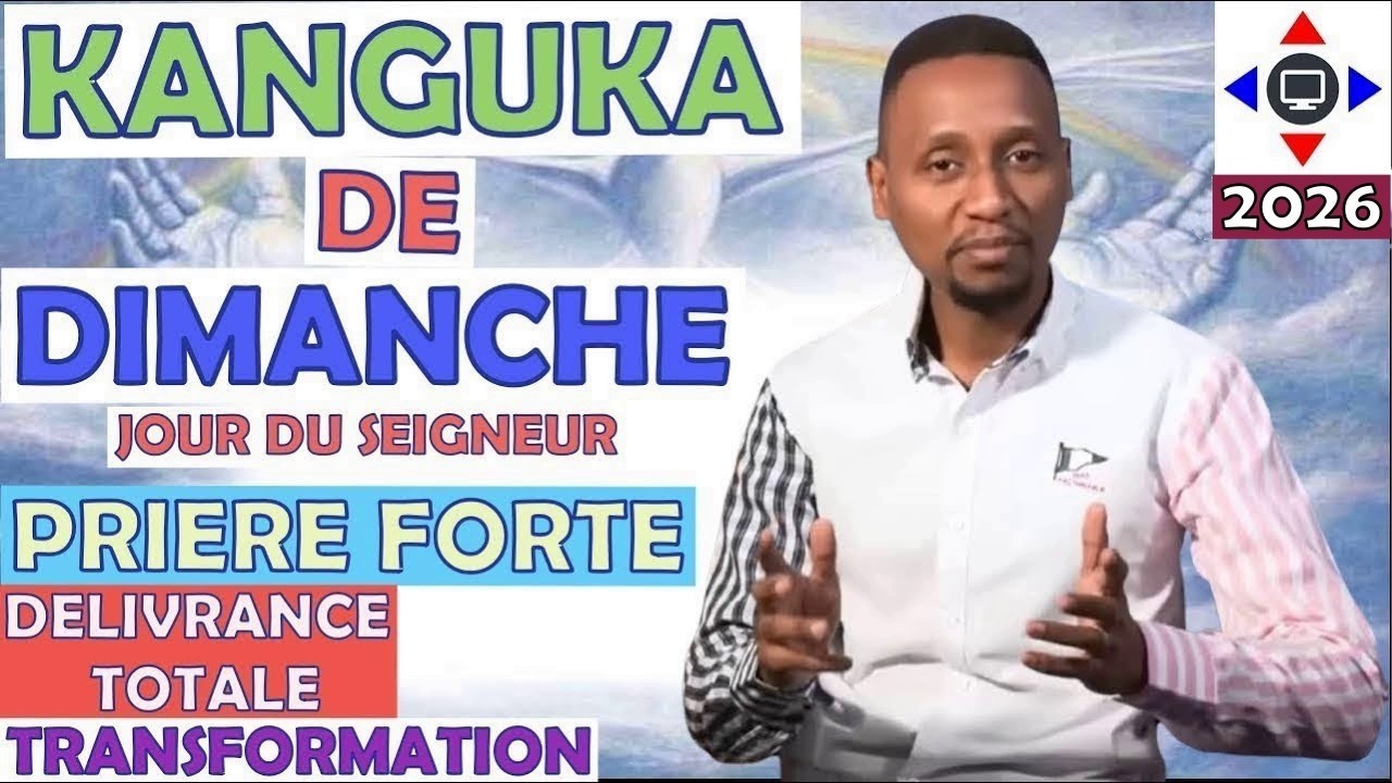 KANGUKA DE DIMANCHE 22/02/2026 PAR Chris NDIKUMAN@ #prière #kanguka #délivrance #miracle #jésus #foi