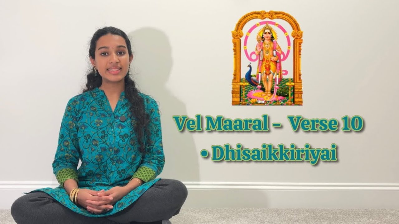 Vel Maaral - Verse 10 | Dhisaikkiriyai