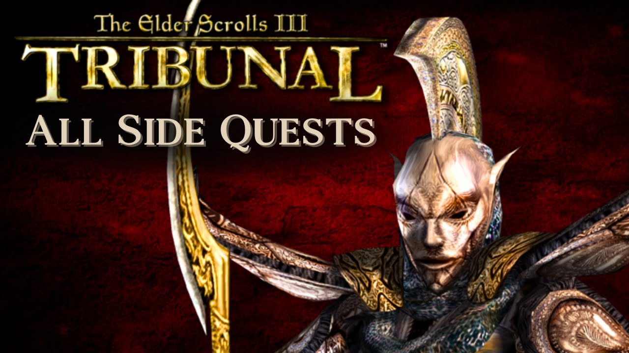 All Side Quests in Tribunal - The Elder Scrolls III: Morrowind