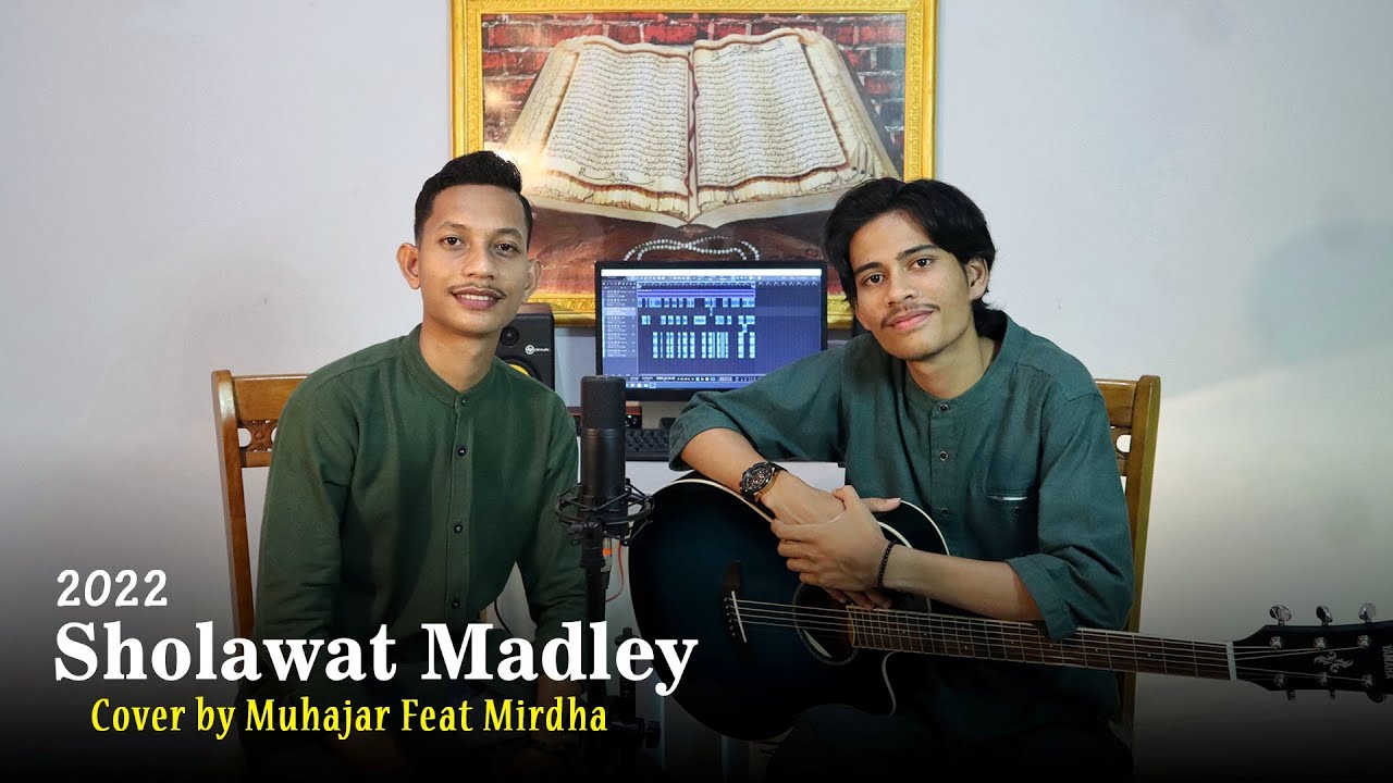 SHOLAWAT (MEDLEY) feat MIRDHA QAHIR || Cover Sholawat 2022