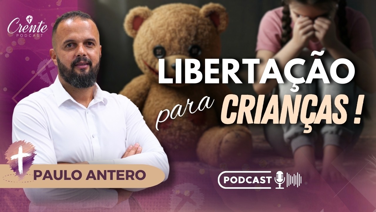 Guerra Espiritual e Sua Família: Como Proteger Seus Filhos ! | Paulo Antero #145