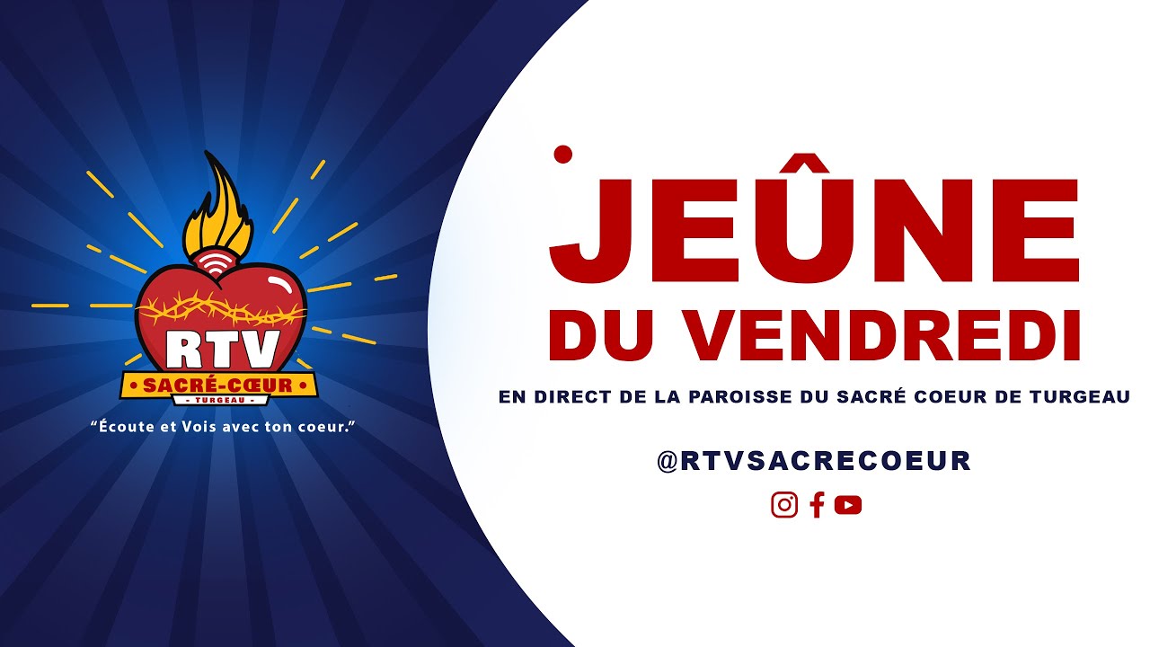 Journée de Jeûne Vendredi 24 Janvier 2025, Paroisse Sacré-Coeur de Turgeau