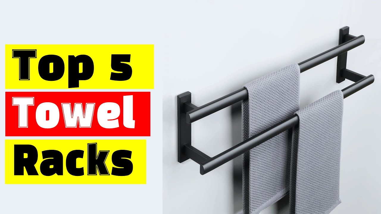 Best Bathroom Towel Rack: Top 5 Best Towel Racks In 2024