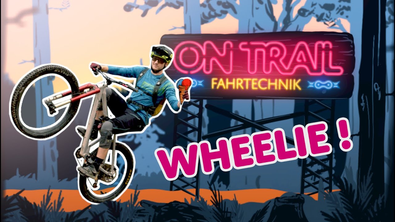 On Trail Fahrtechnik #6 - WHEELIE