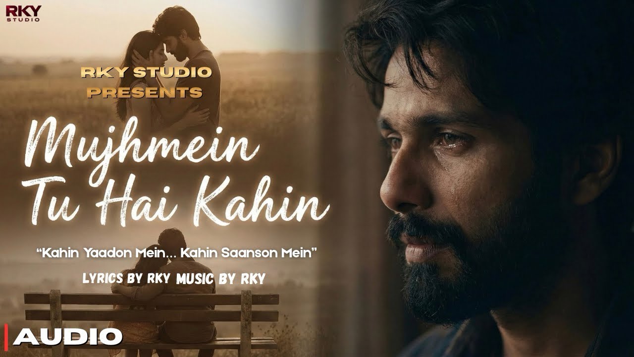 Mujhmein Tu Hai Kahin | Official Audio | Soulful  Romantic Song