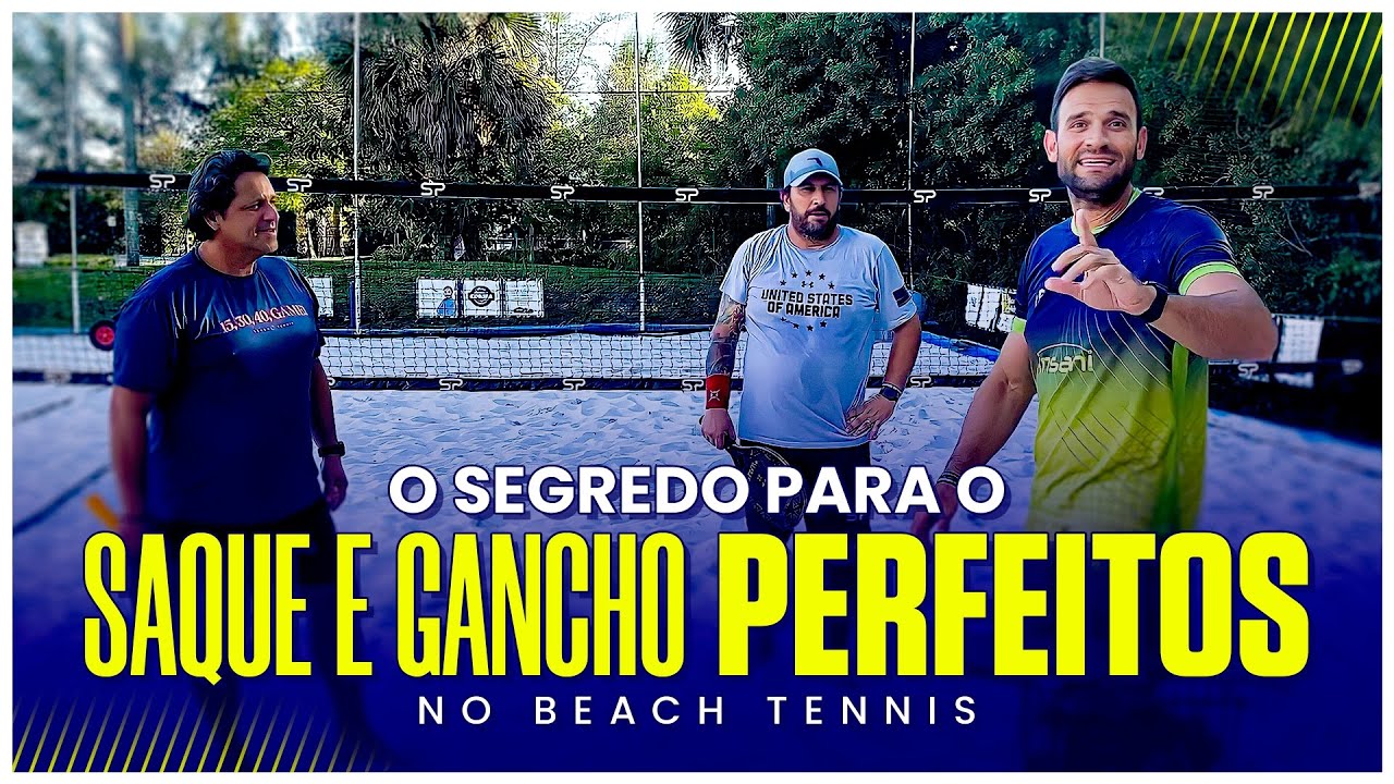 OS SEGREDOS DOS GANCHOS E DOS SAQUES PERFEITOS [BEACH TENNIS]