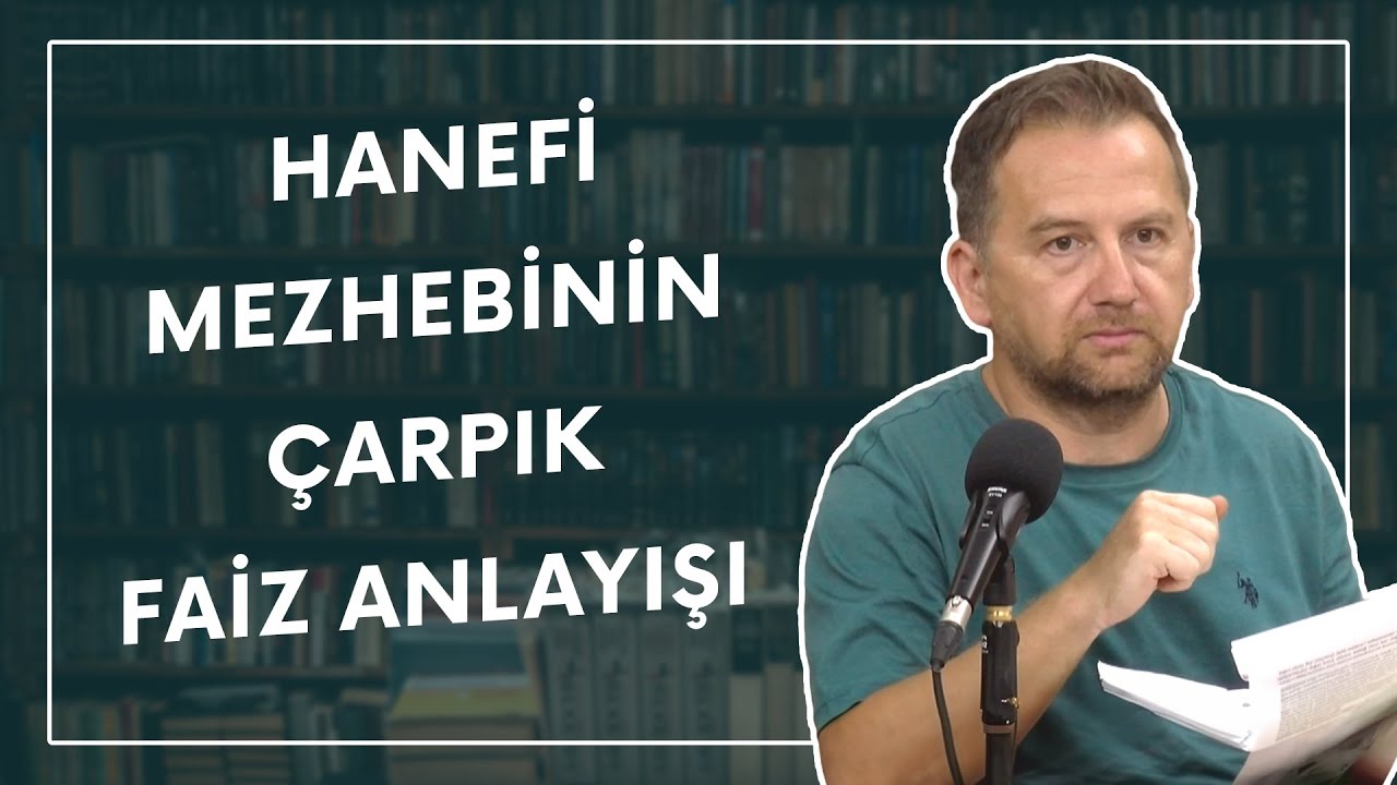 Hanefi Mezhebinin Çarpık Faiz Anlayışı | Dr. Fatih Orum