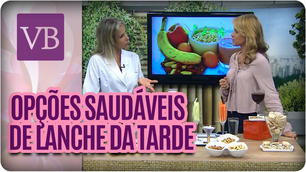 Opções saudáveis para o lanche da tarde - Você Bonita (31/03/16)