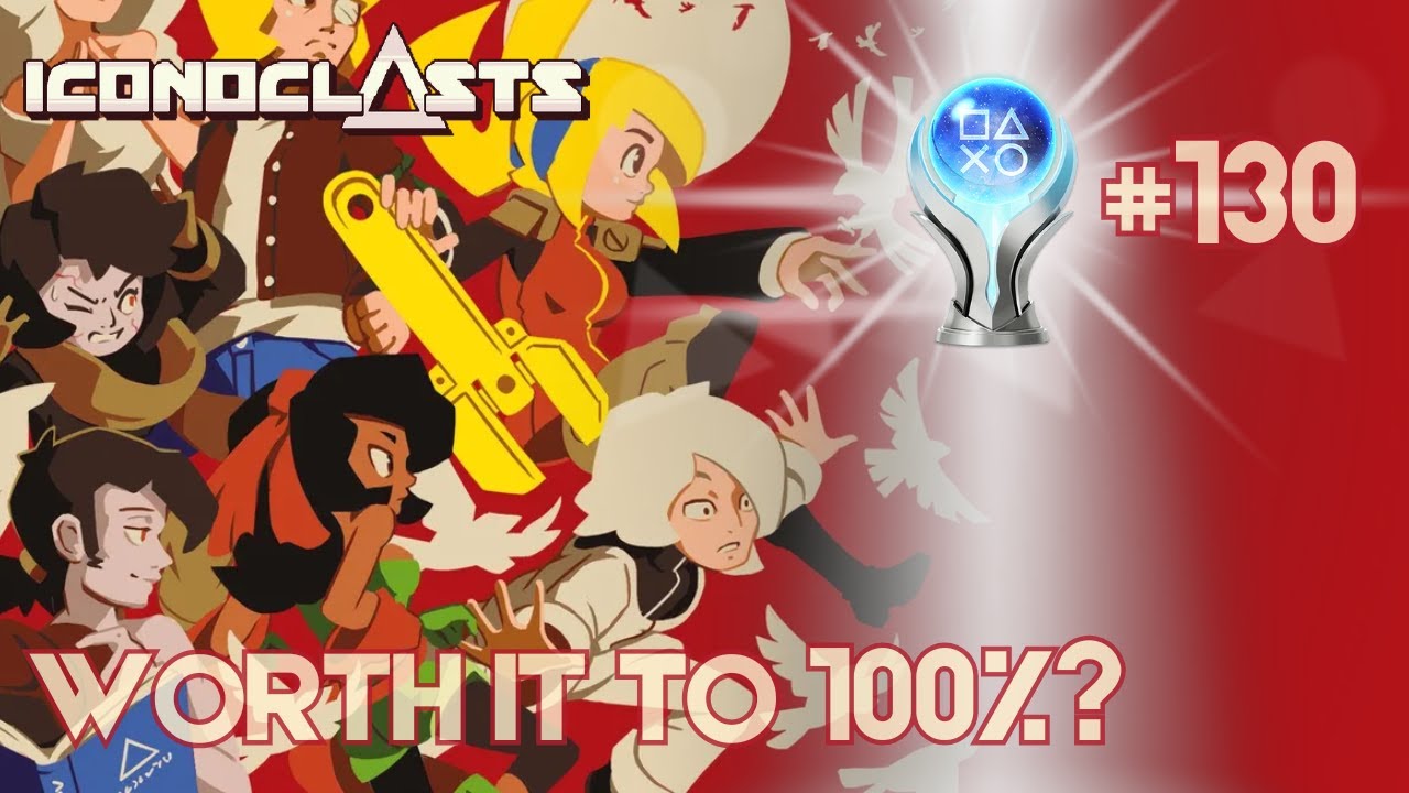 Last Couple... Achievements | Iconoclasts