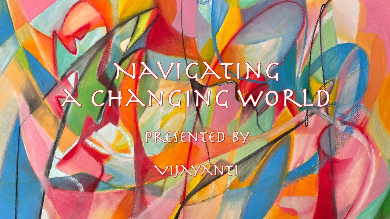 Navigating a Changing World