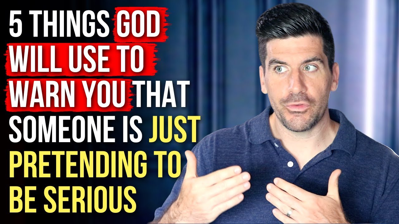 God Is Showing You They’re PRETENDING to Be Serious If . . .