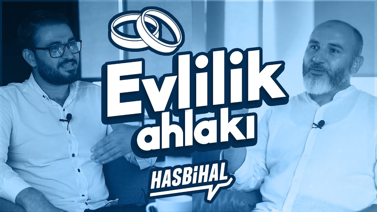 EVLİLİK AHLAKI - Hasbihal - İdris Polat - DAVETÇİ