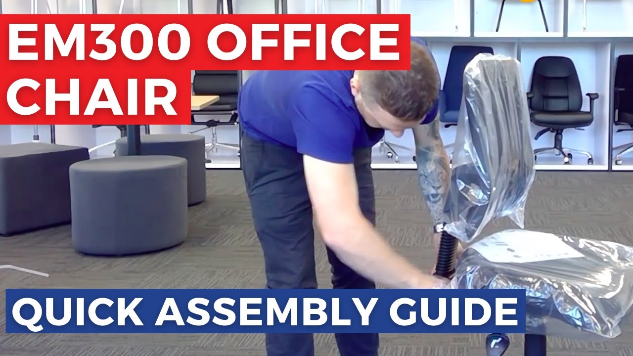 EM300 Office Chair Quick Assembly Guide