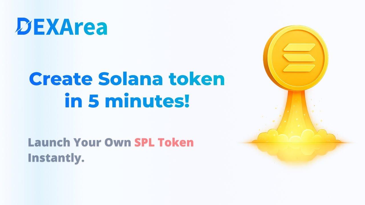 Create Your Own Solana Token in Minutes &mdash; No Coding Needed | DEXArea SPL Token Creator