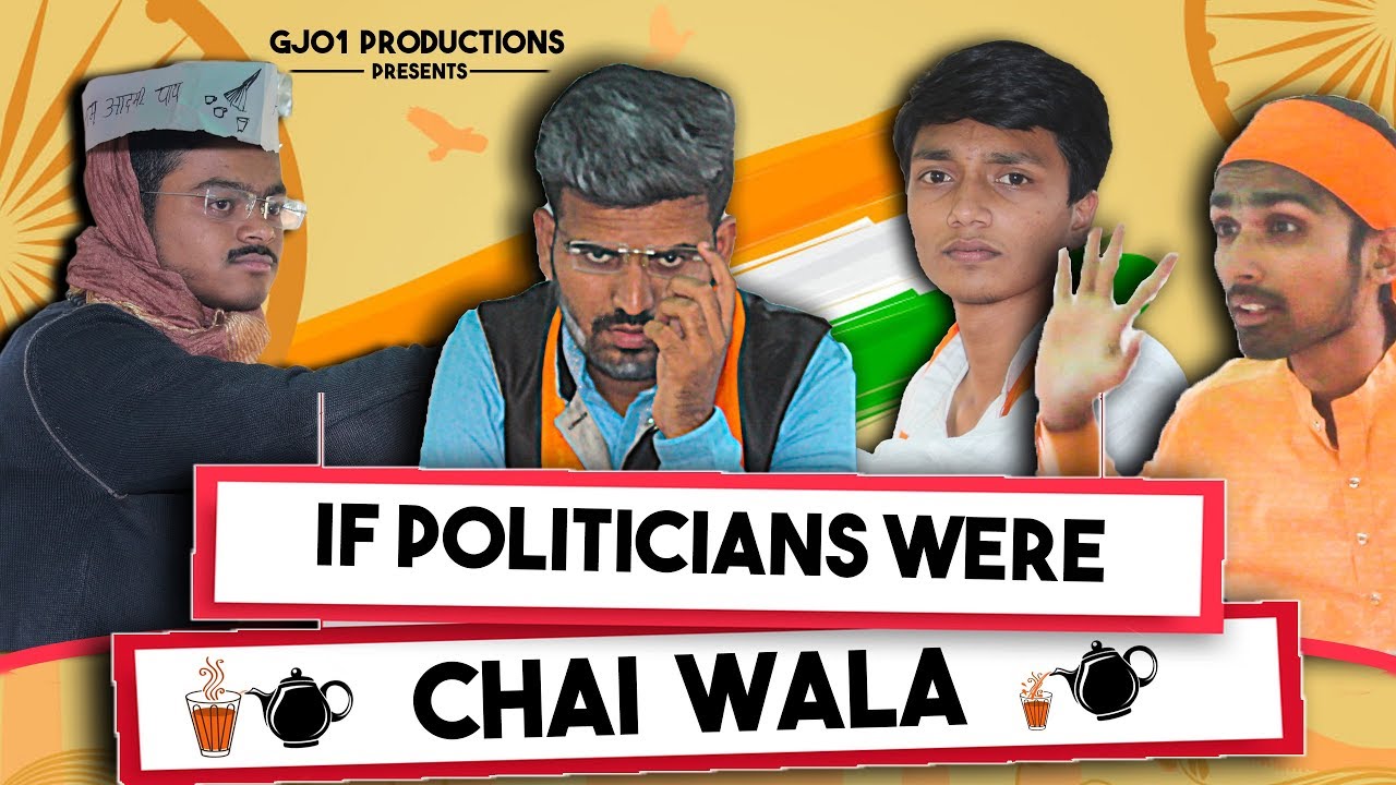 If Politicians Were Chai Wala | GJ01 PRODUCTIONS