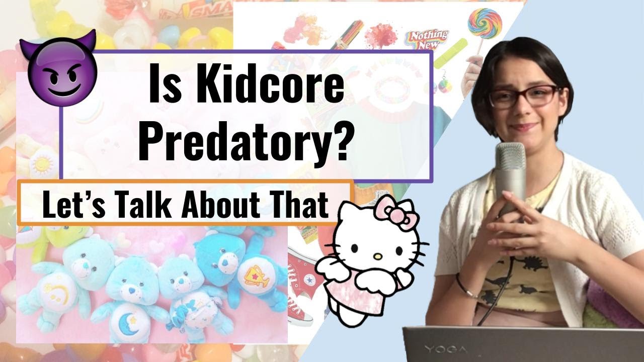 Twitter is saying that Kidcore is Inappropriate- Is Kidcore Predatory? Let's talk about that!