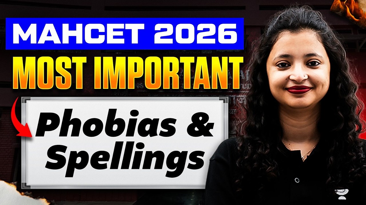 MAH CET 2026 | Most Important Phobias & Spellings for Exam by Alpa Ma'am