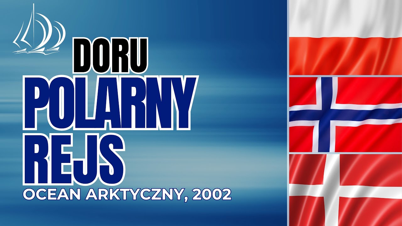 DORU: Mały jacht w Arktyce. Odcinek 90