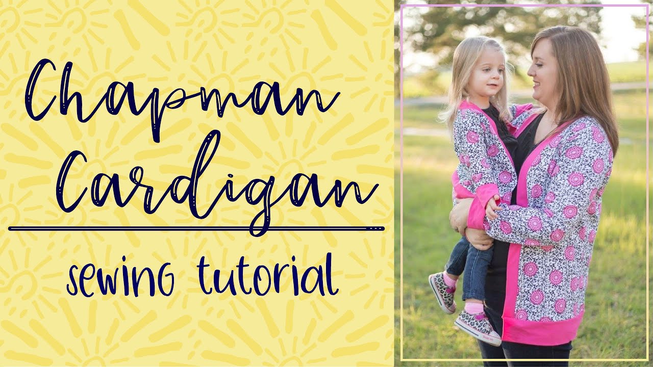 Sew The Chapman Cardigan For You or For Kids! Sew Quick!