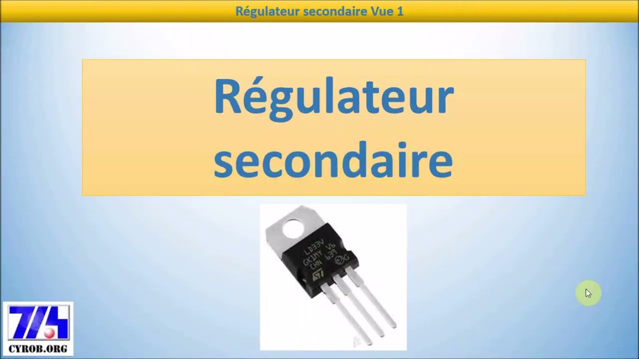 Cyrob : Schéma 32, régulateur secondaire, explications, calcul et démo
