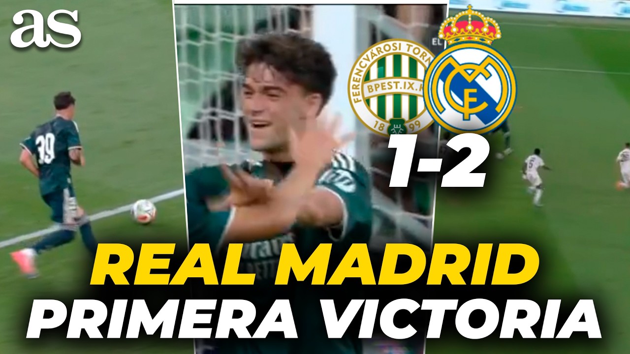 FERENCVAROS 1 REAL MADRID 2 | RESUMEN y GOLES  en su PRIMER TRIUNFO de pretemporada