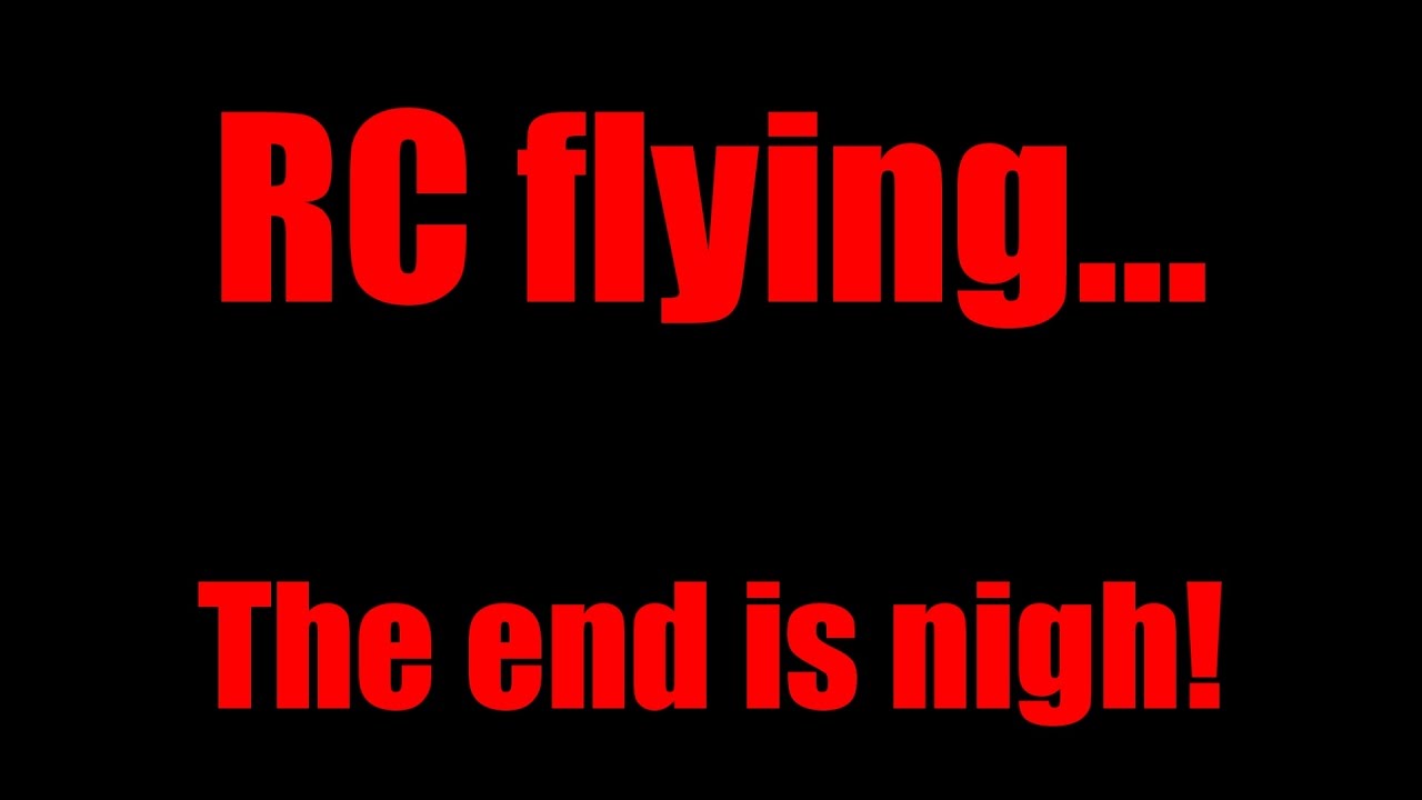 RC flying, a hobby under threat from the EASA
