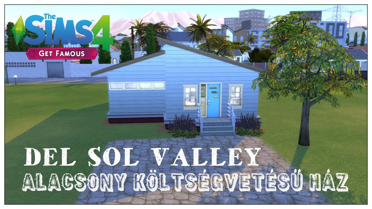 The Sims 4: Alacsony k&ouml;lts&eacute;gvet&eacute;sű h&aacute;z | Del Sol Valley (Reflektorf&eacute;ny) 🏠