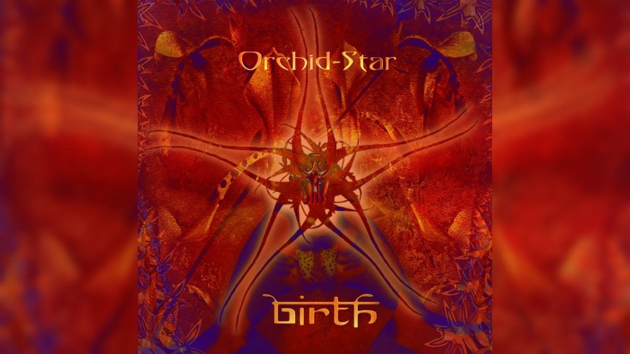 Orchid-Star - Birth [Full Album]