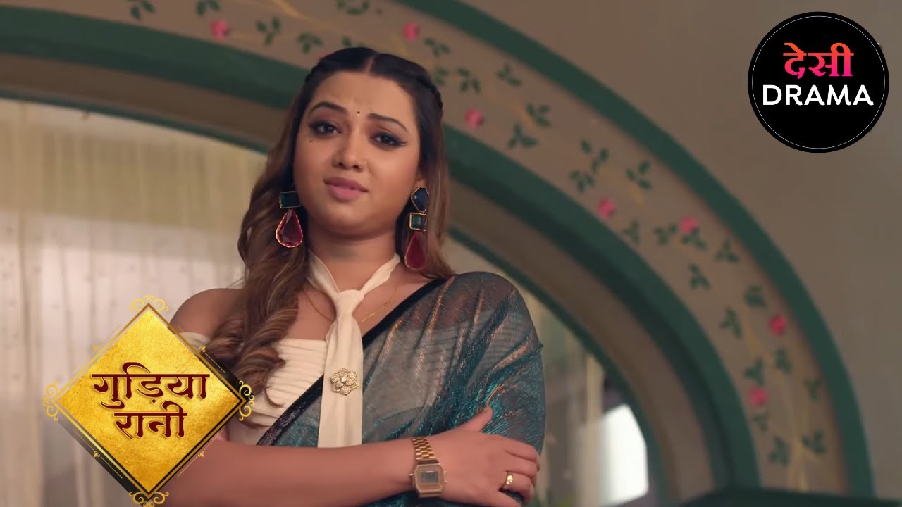 गुडिया रानी | Gudiya Rani | Full Episode 137 | Desi Drama | Hindi Popular TV Serial