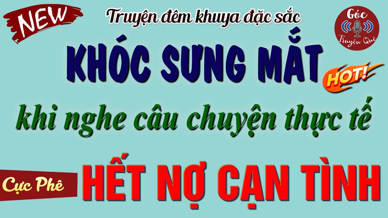 Ai Nghe Xong Đều Phải Khóc Nghẹn Ngào: 