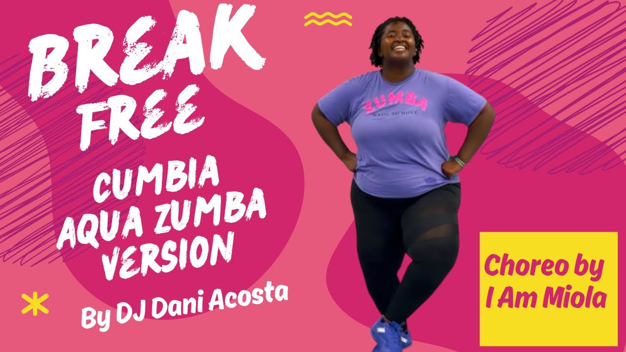 Break Free Cumbia version by DJ Dani Acosta Aqua Zumba®️/Aqua Dance Fitness Choreo