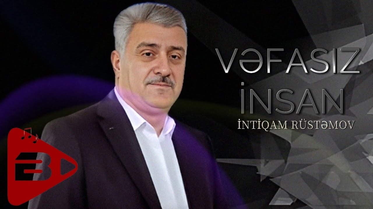 İntiqam Rüstəmov - Vəfasız İnsan 2025 ( Rəsmi Musiqi )