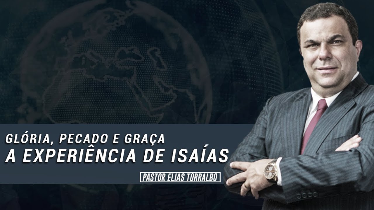 Elias Torralbo |  Gl&oacute;ria, Pecado e Gra&ccedil;a