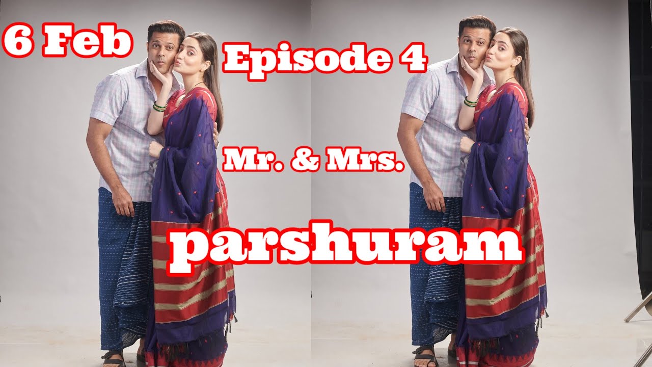 Mr & mrs parshuram episode 4  6 February 
