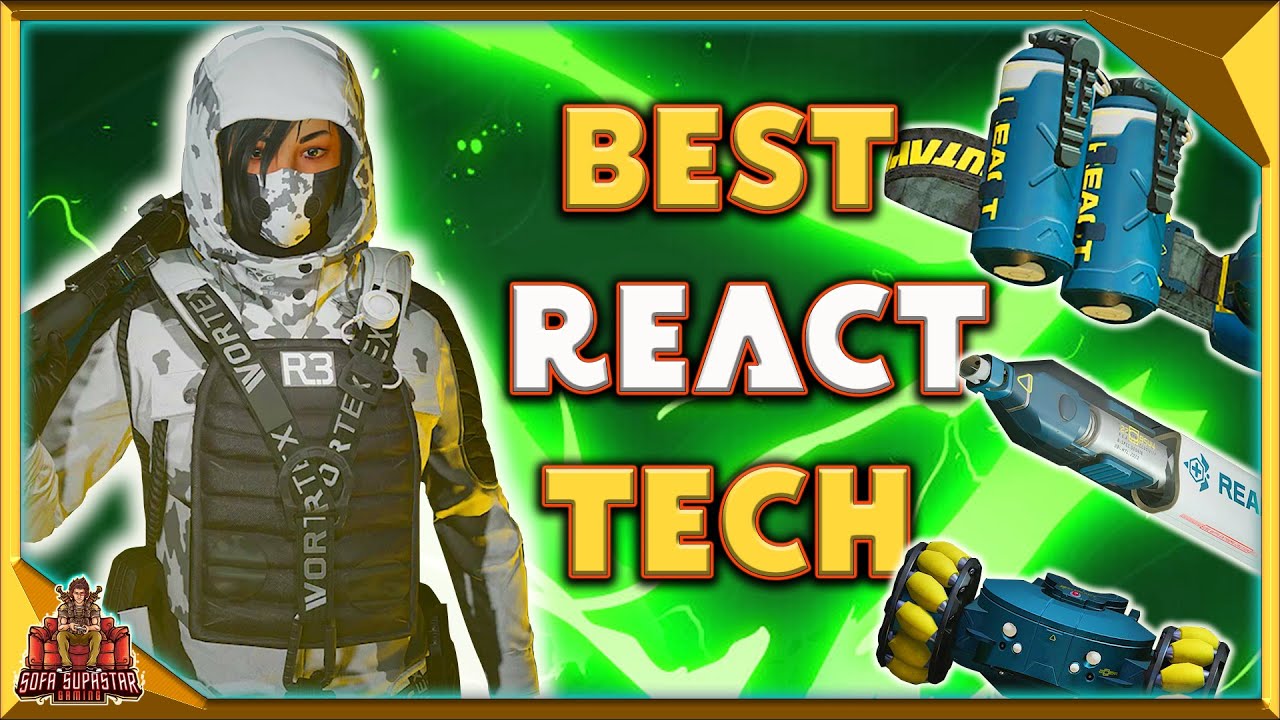 Rainbow Six Extraction most powerful React Tech Gear - What Are The Best To Equip