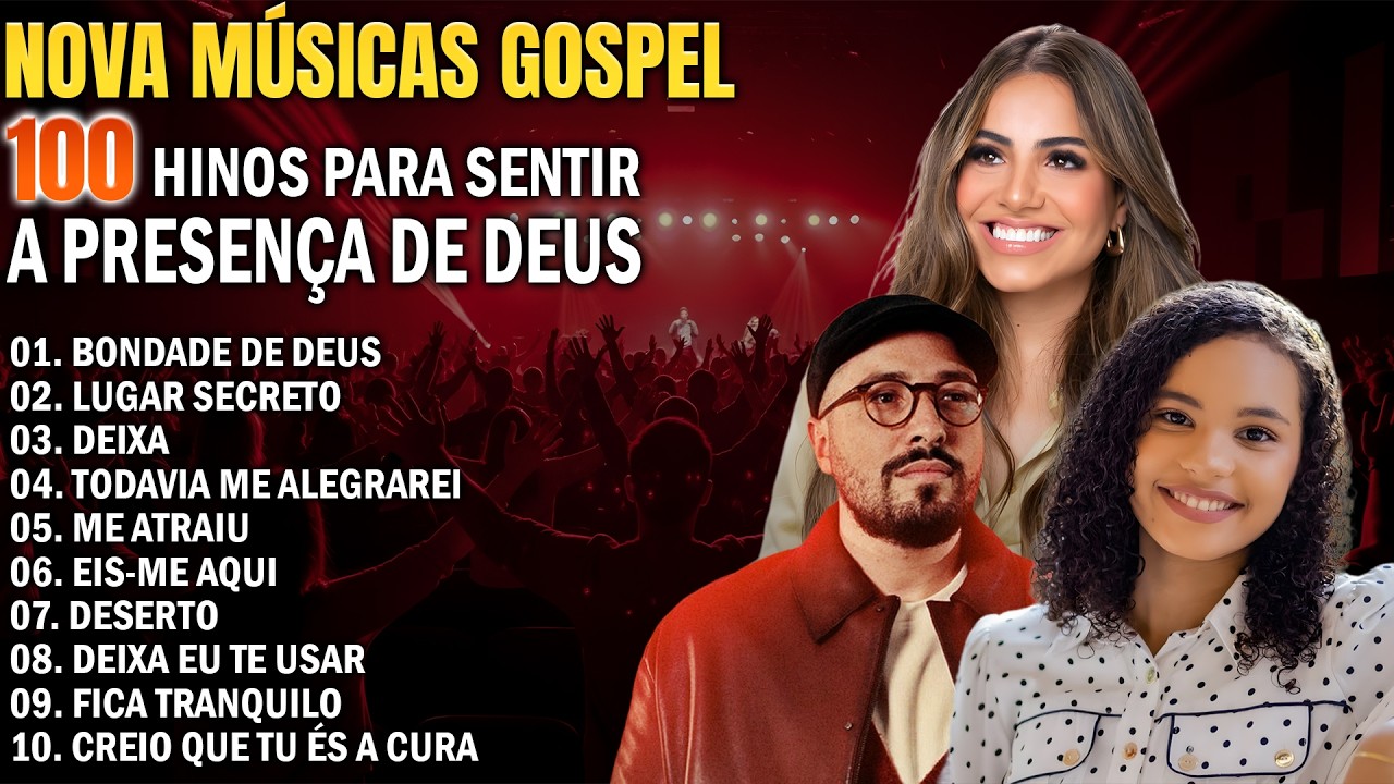 100 Hinos Que Trazem Paz No Lar Em 2026 | Nova Músicas Gospel Mais Tocadas - Louvores De Adoração