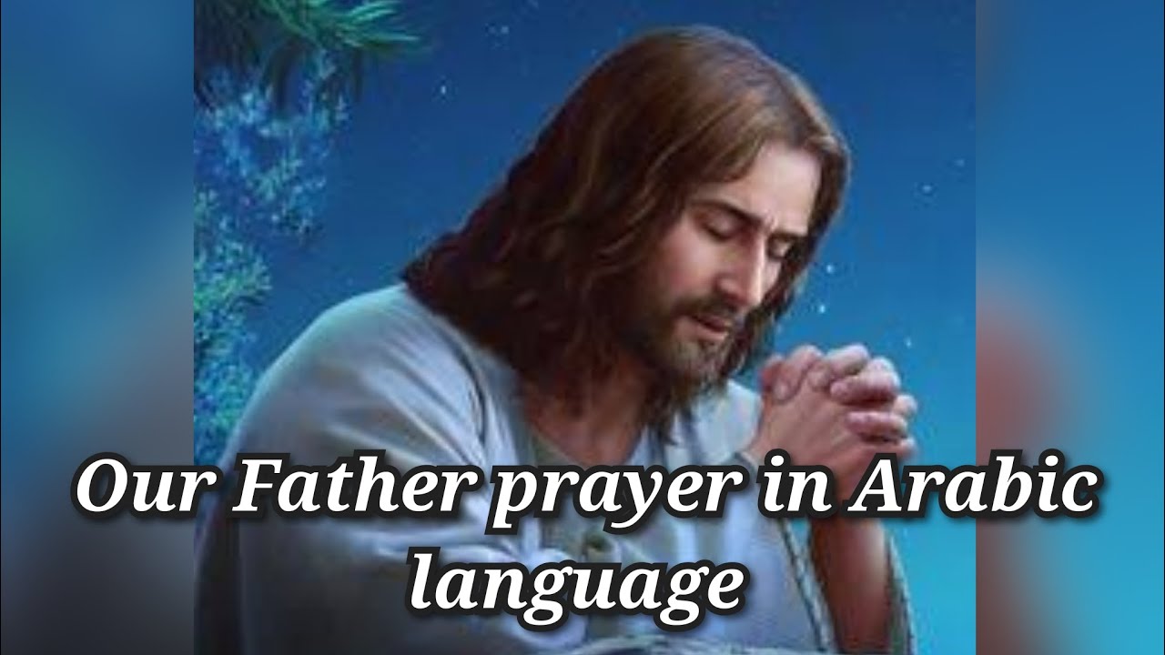 Our Father prayer in Arabic language