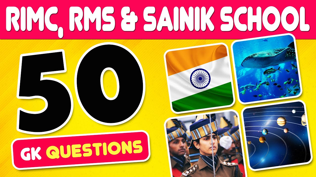 RIMC, RMS and Sainik School GK 50 Important Questions for Class 6 | Entrance Exam