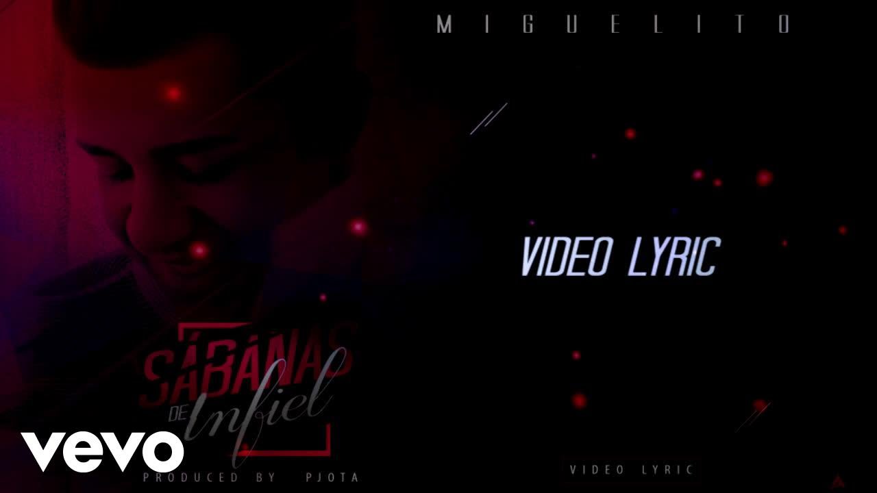 Miguelito MTO - Sabanas De Infiel (Lyric Video)
