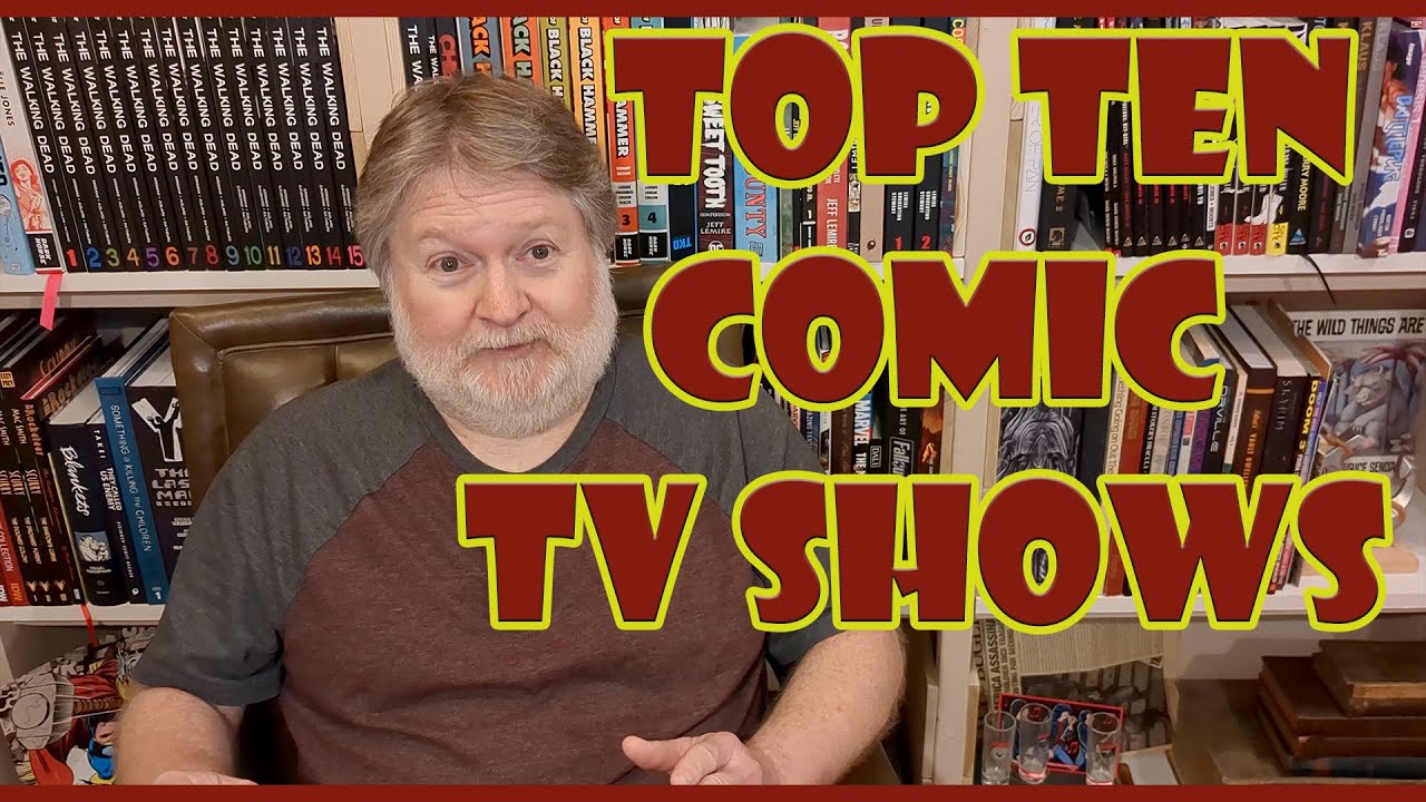 Top Ten Comic to TV Adaptations