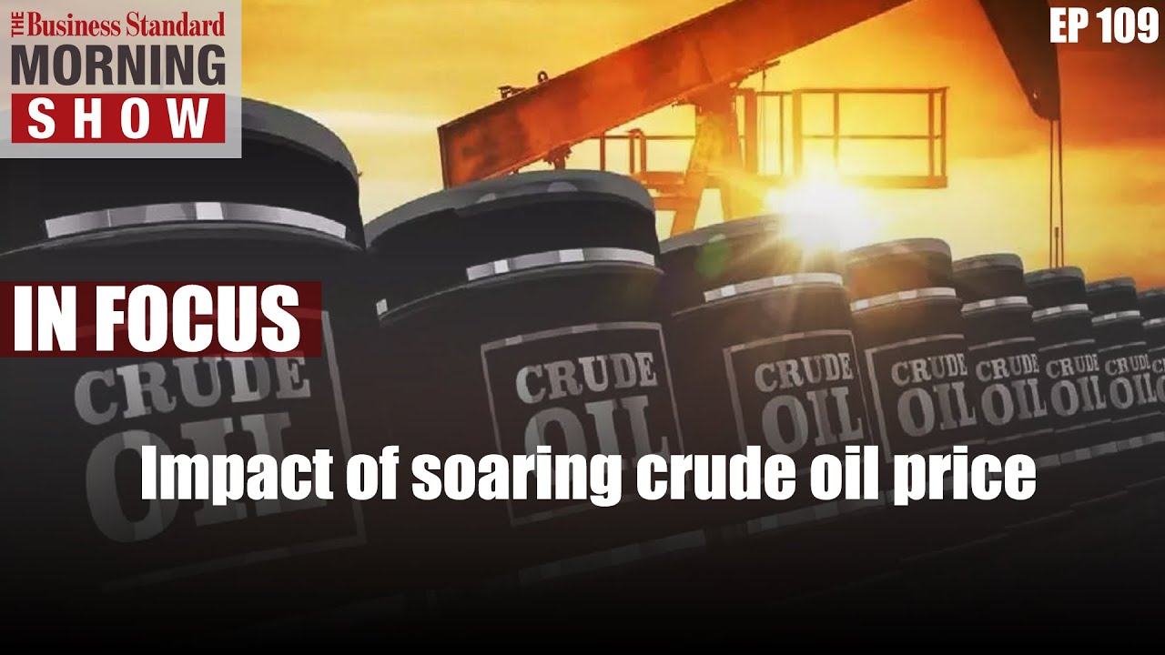 What does soaring crude oil price mean for the Indian economy?