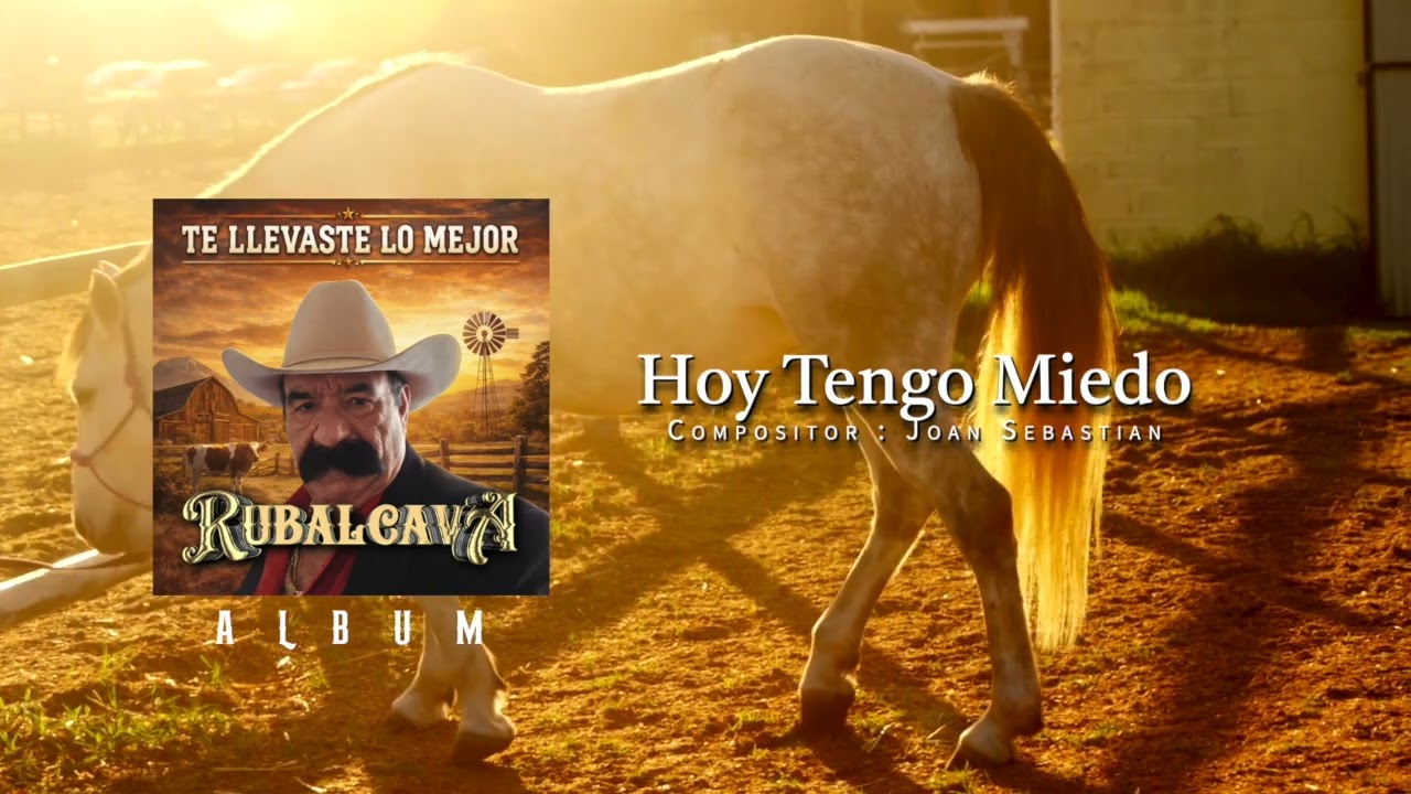 (RUBALCAVA) Hoy Tengo Miedo