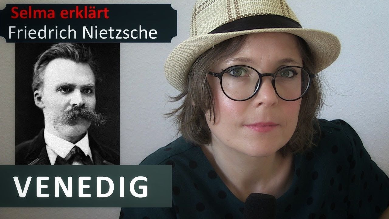 Selma erklärt: Friedrich Nietzsche, Venedig