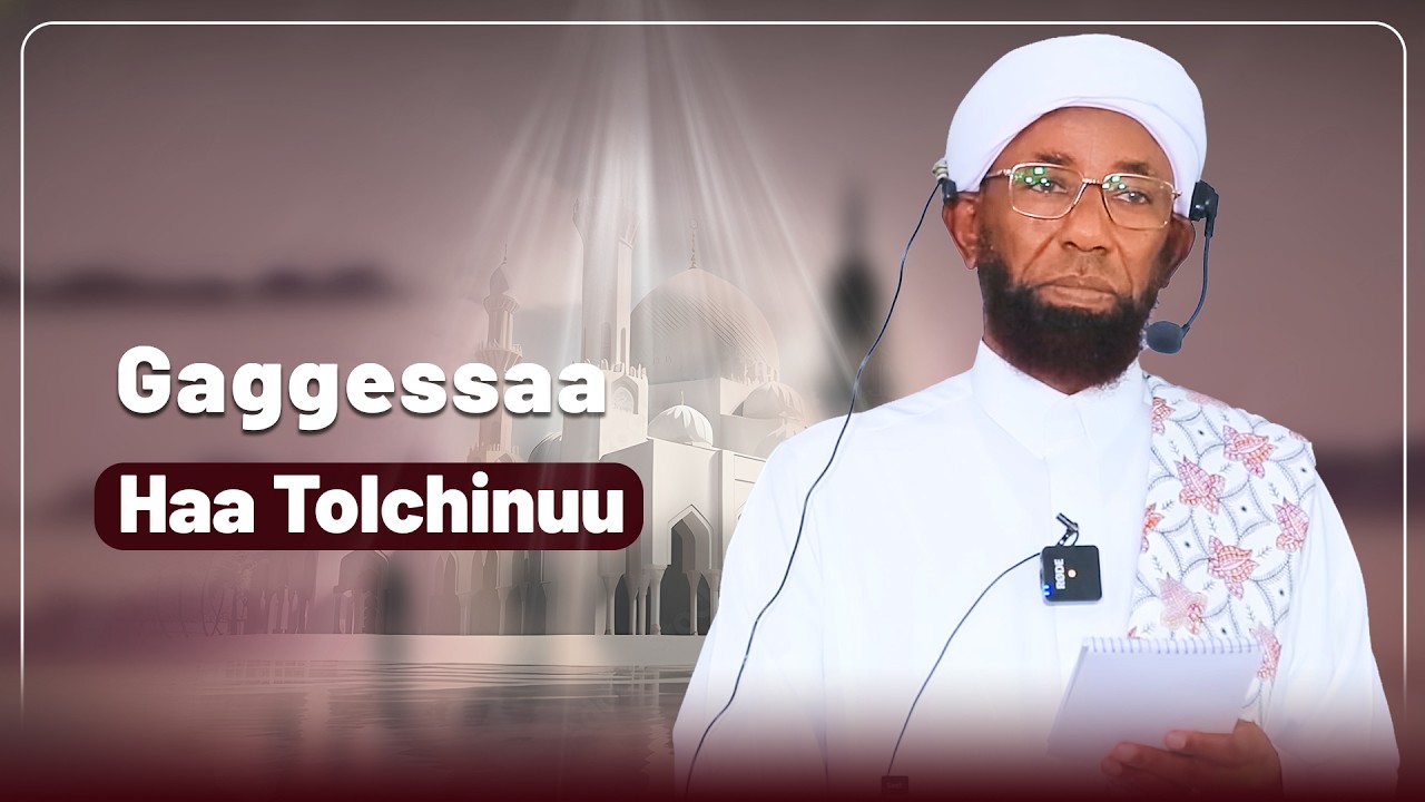 Sheikh Amin Ibro - Gaggessa Haa Tolchinuu
