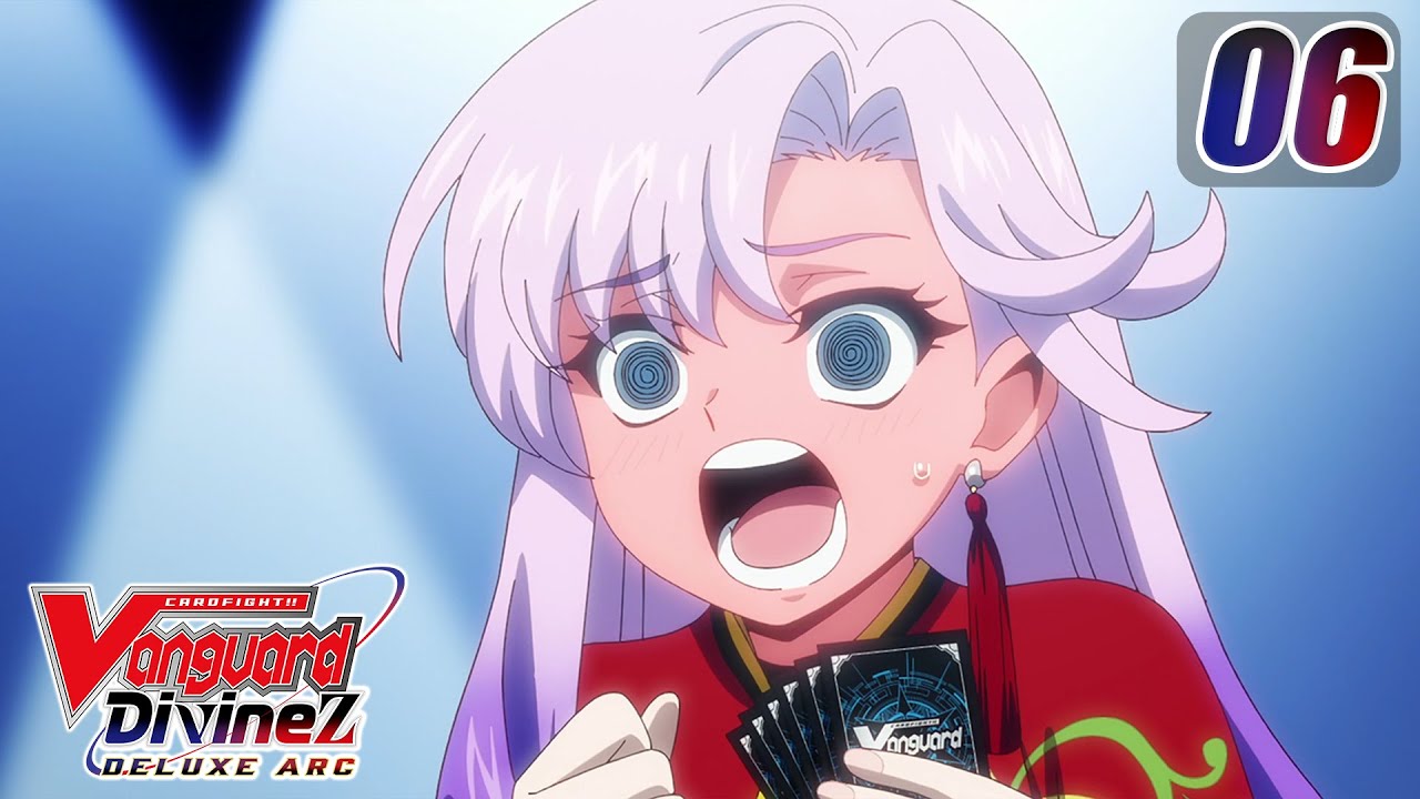 [Episode 6] CARDFIGHT!! VANGUARD Divinez DELUXE Arc - Challenge Toward the Future