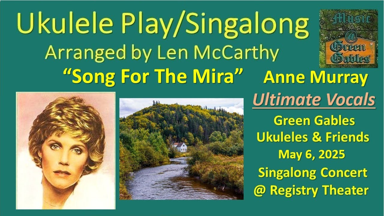 Anne Murray - Song For The Mira (2025 cover) - Ukulele Play Along - Music At Green Gables