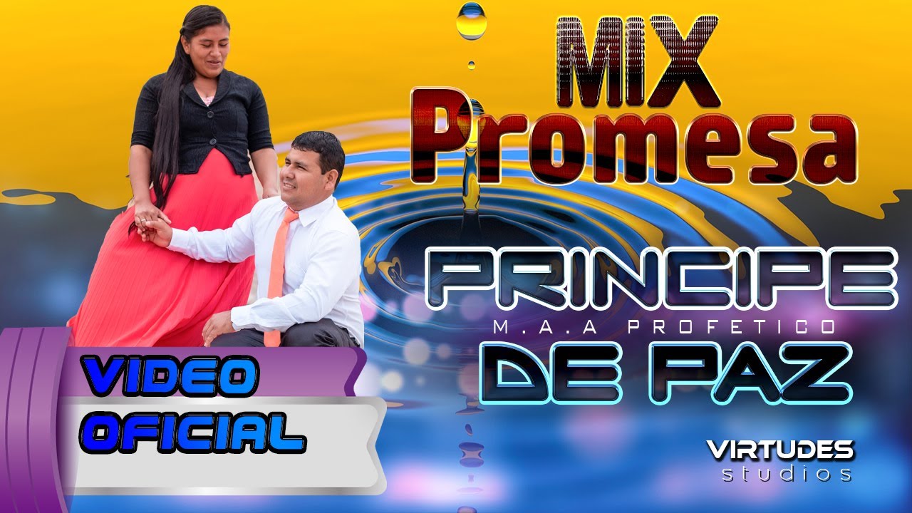 M.A.A PROFETICO PRINCIPE DE PAZ / Mix Promesa / VIDEO OFICIAL 2020 / VIRTUDES studios